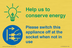 Help us to conserve energy - Switch this appliance off at the socket when not in use